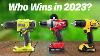 Best Cordless Drills 2023 Don T Buy One Before Watching This